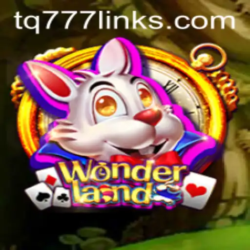 Unveiling Wonderland: The Enchanting Realm of tq777